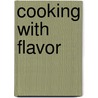 Cooking with Flavor door McCormick