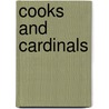 Cooks And Cardinals door Norman C. Lindau