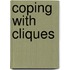 Coping With Cliques
