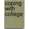 Coping With College door Alice L. Hamachek