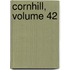 Cornhill, Volume 42