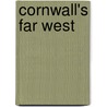 Cornwall's Far West door Onbekend