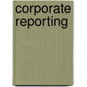 Corporate Reporting by S.P. Kana