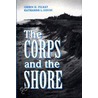 Corps And The Shore door Orrin H. Pilkey