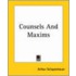 Counsels And Maxims