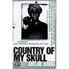 Country Of My Skull door Ms Antjie Krog
