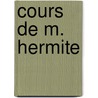 Cours de M. Hermite by Henri Andoyer