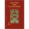 Court Life In China door Isaac Taylor Headland