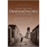 Cradle And Crucible door Zahi A. Hawass