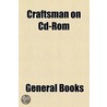 Craftsman On Cd-Rom door Unknown Author