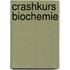 Crashkurs Biochemie