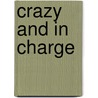 Crazy and in Charge door Mark Ribowsky