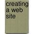 Creating A Web Site