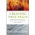 Creating True Peace