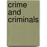 Crime And Criminals door John Sanderson Christison