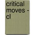 Critical Moves - Cl