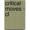 Critical Moves - Cl by Randy Martin