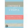 Critique and Utopia door Carlos Torres