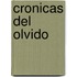 Cronicas del Olvido