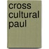 Cross Cultural Paul