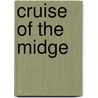 Cruise of the Midge door Micheal Scott