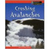 Crushing Avalanches by Victoria Parker