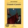 Cruzando El Paraiso door Sam Shepard