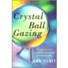 Crystal Ball Gazing door Uma Silbey