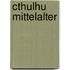 Cthulhu Mittelalter
