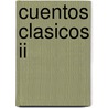 Cuentos Clasicos Ii door Ediciones Saldana
