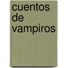 Cuentos de Vampiros by John Polidari