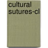 Cultural Sutures-cl door Milton Friedman