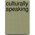 Culturally Speaking