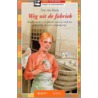 Weg uit de fabriek