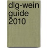 Dlg-wein Guide 2010 door Onbekend