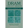 Dram Circuit Design door R. Jacob Baker