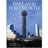 Dallas & Fort Worth by Michael W. Duty