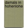 Damals in Hohenlohe door Albrecht Bedal