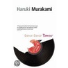 Dance, Dance, Dance door Haruki Murakami