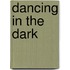Dancing In The Dark