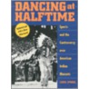 Dancing at Halftime door John Gurley