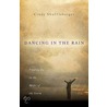Dancing in the Rain door Cindy Shufflebarger