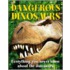 Dangerous Dinosaurs