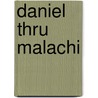 Daniel Thru Malachi door Tremper Longman