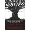 Dark Delicacies Iii by Jeff Gelb