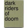 Dark Riders Of Doom door Peter Dawson