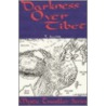 Darkness Over Tibet by Theodore Illion