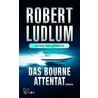 Das Bourne Attentat door Robert Ludlum