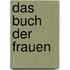 Das Buch der Frauen