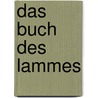 Das Buch des Lammes door Hans Urs Von Balthasar